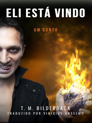 cover image of Eli Está Vindo--Um Conto